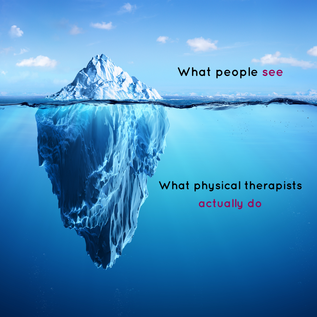 What people see vs. what physical therapists really do
